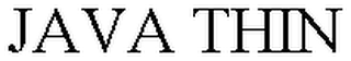 JAVA THIN