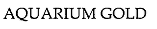 AQUARIUM GOLD