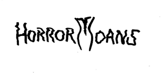 HORROR MOANS