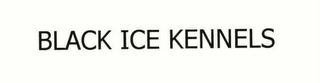 BLACK ICE KENNELS