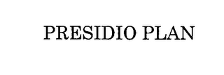 PRESIDIO PLAN