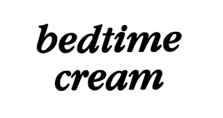 BEDTIME CREAM