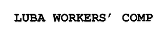 LUBA WORKERS' COMP