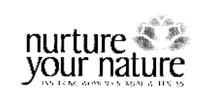 NURTURE YOUR NATURE