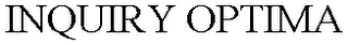 INQUIRY OPTIMA