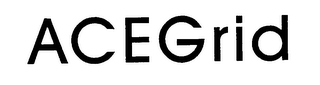 ACEGRID