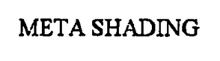 META SHADING