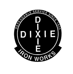 DEPENDABLE SERVICE SINCE 1933 DIXIE DIXIE IRON WORKS