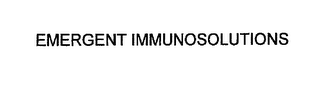 EMERGENT IMMUNOSOLUTIONS