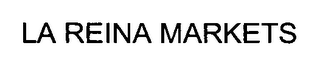 LA REINA MARKETS