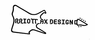 RRIOTT AX DESIGN