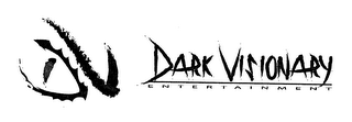 DV DARK VISIONARY ENTERTAINMENT