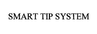 SMART TIP SYSTEM