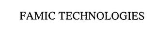 FAMIC TECHNOLOGIES