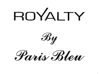 ROYALTY BY PARIS BLEU