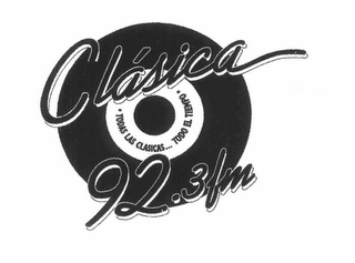 CLÁSICA 92.3 FM TODAS LAS CLASICAS... TODO EL TEMPO