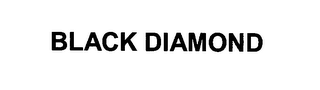 BLACK DIAMOND