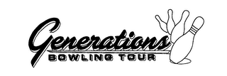 GENERATIONS BOWLING TOUR