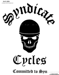 SYNDICATE CYCLES COMMITTED TO SYN