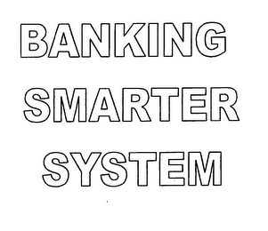 BANKING SMARTER SYSTEM