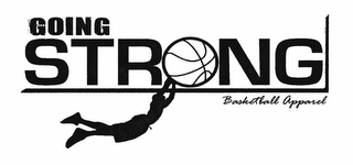 GOING STRONG BASKETBALL APPAREL