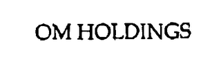 OM HOLDINGS