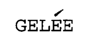 GELÉE