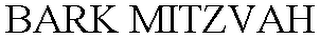 BARK MITZVAH