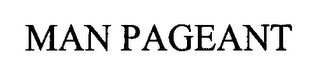 MAN PAGEANT