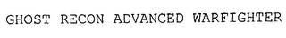 GHOST RECON ADVANCED WARFIGHTER