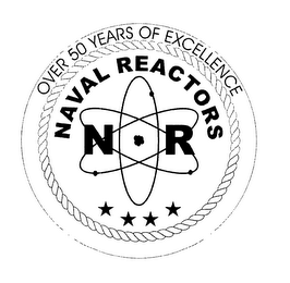 N R NAVAL REACTORS OVER 50 YEARS OF EXCELLENCE