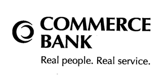 COMMERCE BANK REAL PEOPLE. REAL SERVICE.