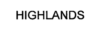 HIGHLANDS