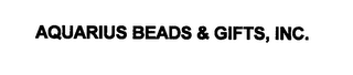 AQUARIUS BEADS & GIFTS, INC.