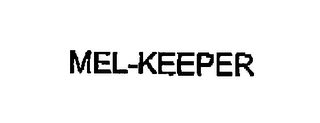 MEL-KEEPER