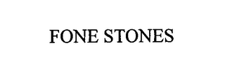 FONE STONES