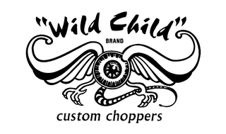 "WILD CHILD" BRAND CUSTOM CHOPPERS