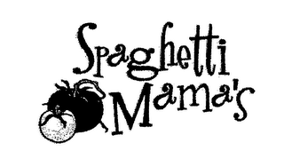 SPAGHETTI MAMA'S