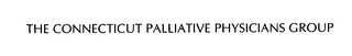 THE CONNECTICUT PALLIATIVE PHYSICIANS GROUP