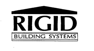 RIGID BUILDING SYSTEMS