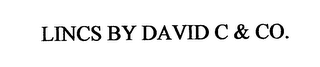 LINCS BY DAVID C & CO.