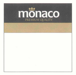 MONACO PREMIUM QUALITY