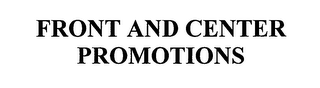 FRONT AND CENTER PROMOTIONS