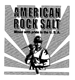 AMERICAN ROCK SALT MINED WITH PRIDE IN THE U.S.A.