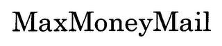 MAXMONEYMAIL
