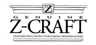 Z GENUINE Z-CRAFT CRAFTED EXCLUSIVELY FOR ZARING PREMIER HOMES