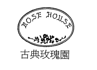 ROSE HOUSE