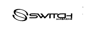 S SWITCH MAGAZINE