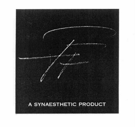 FF A SYNAESTHETIC PRODUCT