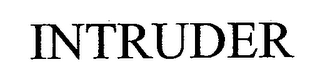 INTRUDER